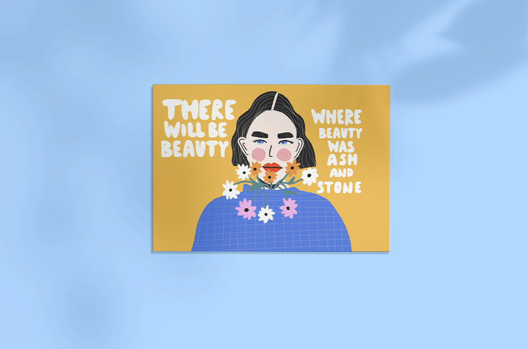 There will be beauty