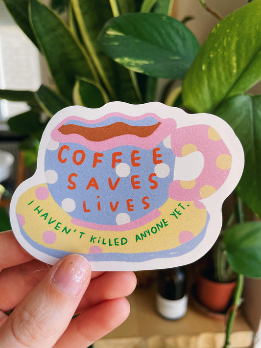 Coffee Saves Lives