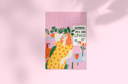 Reminder: You are loved