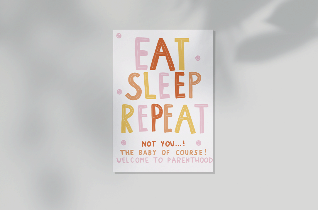 Eat, Sleep, Repeat - new baby