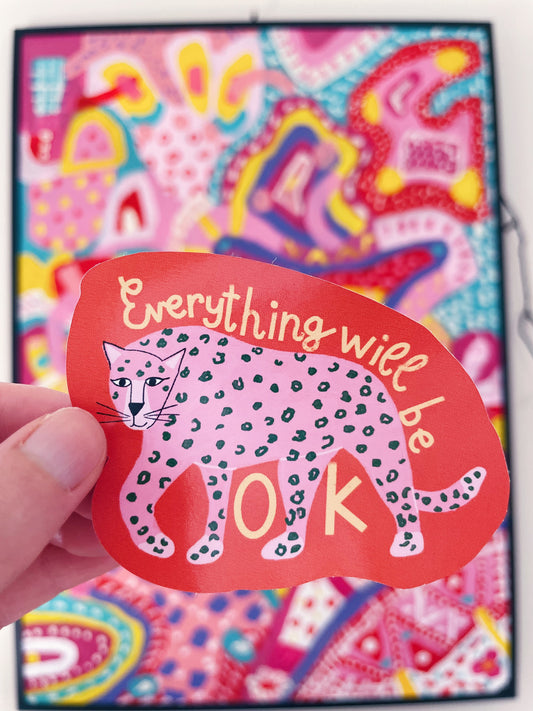 Everything will be ok sticker